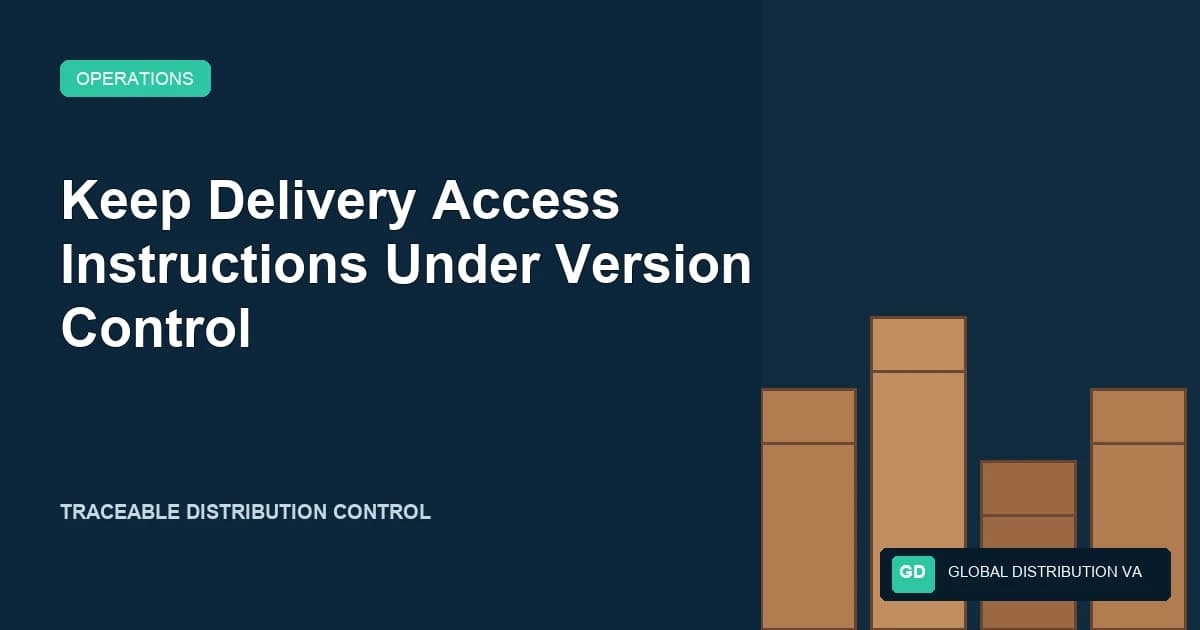Keep Delivery Access Instructions Under Version Control