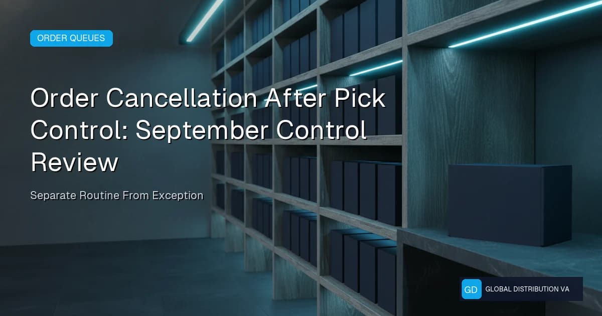 Operational record illustration for Order Cancellation After Pick Control: September Control Review