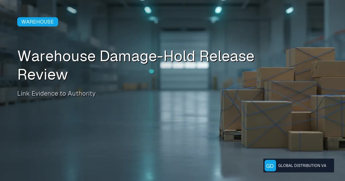 Warehouse damage-hold release review