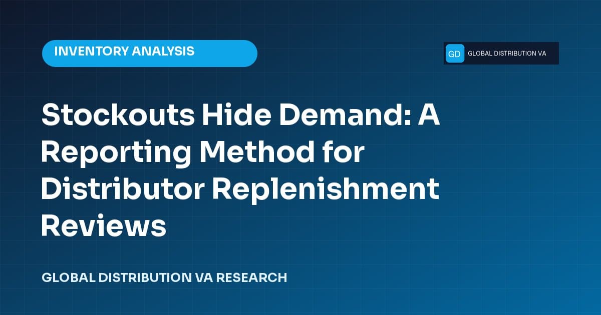 Stockouts Hide Demand: A Reporting Method for Distributor Replenishment Reviews research title card