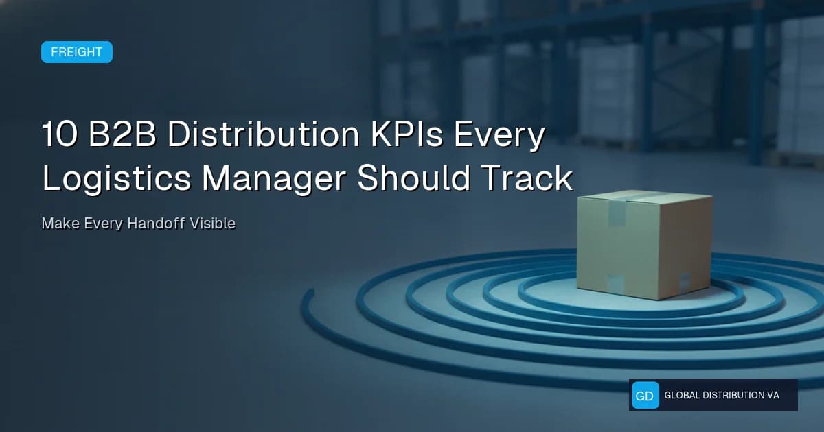 B2B Distribution KPIs: Definition and Evidence Controls