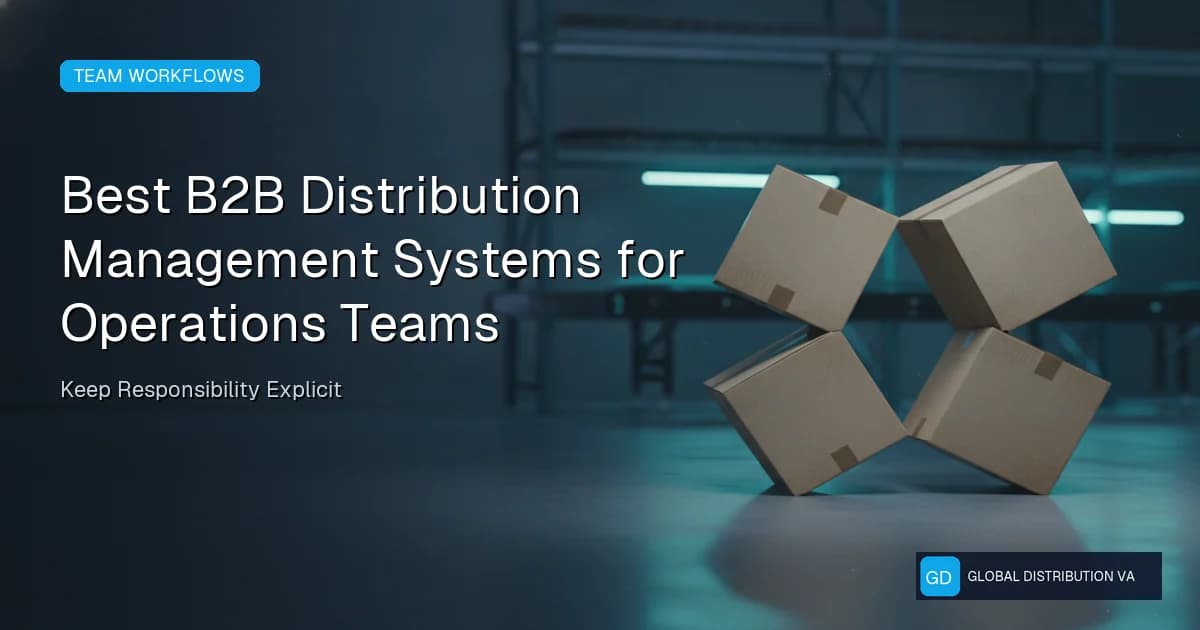 Article graphic about b2b distribution operations workflow controls