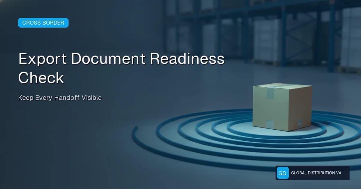 Editorial distribution operations graphic for Export Document Readiness Check