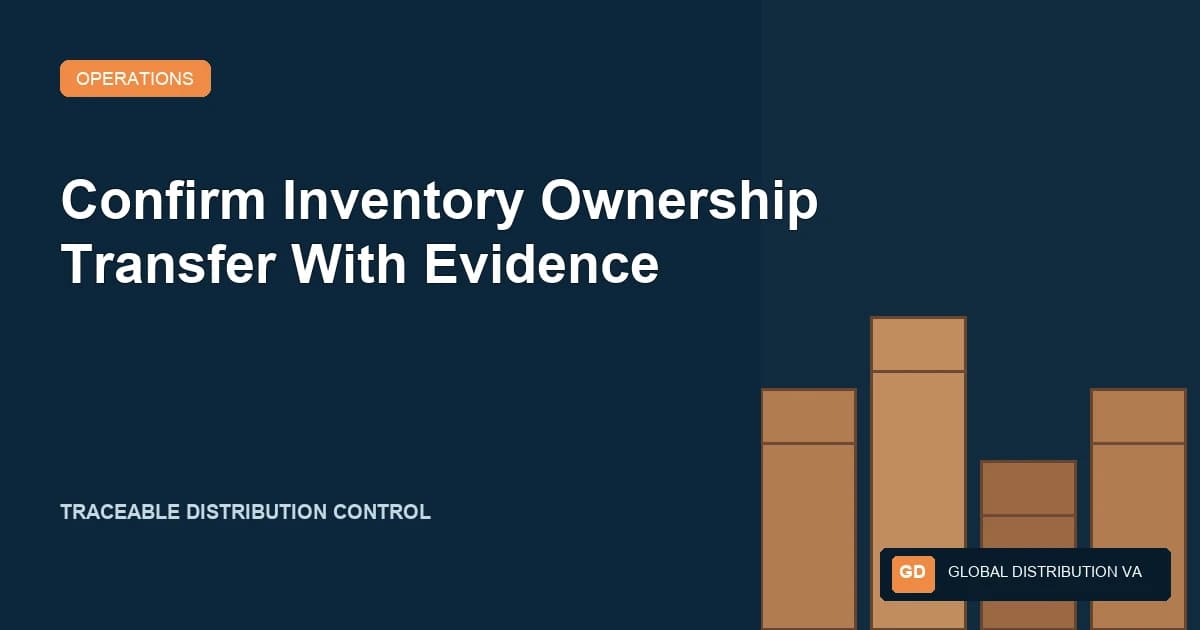 Confirm Inventory Ownership Transfer With Evidence