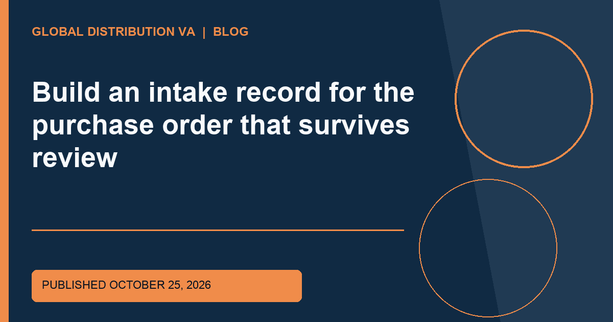 Title-overlaid editorial thumbnail for Build an intake record for the purchase order that survives review