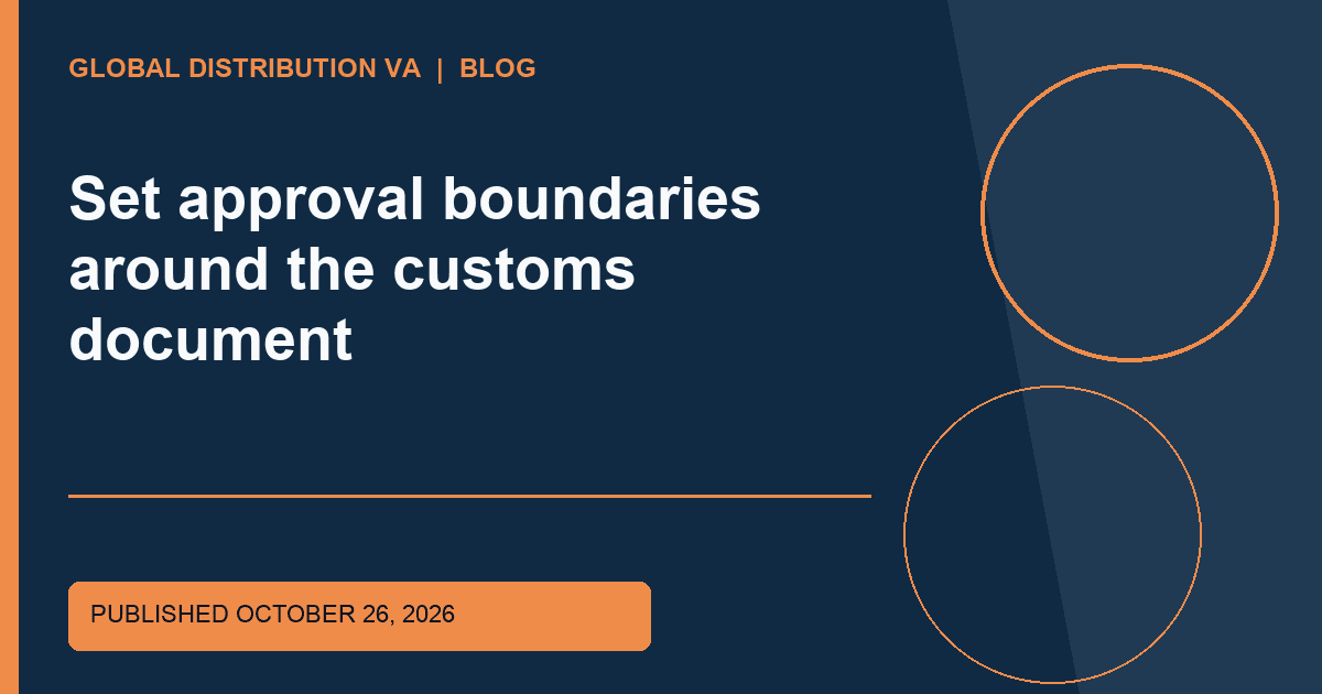 Title-overlaid editorial thumbnail for Set approval boundaries around the customs document