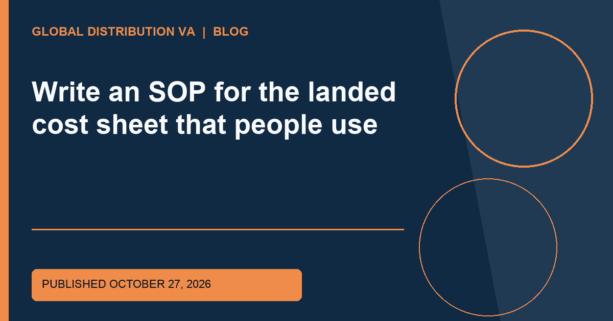 Title-overlaid editorial thumbnail for Write an SOP for the landed cost sheet that people use