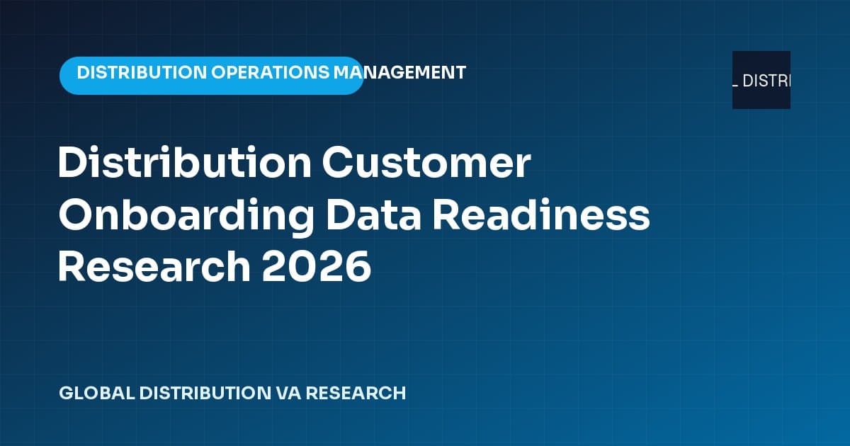 Research data card for Distribution Customer Onboarding Data Readiness Research 2026